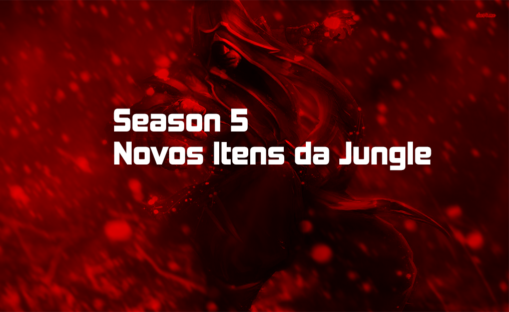 Season 5 – Novos Itens da Jungle