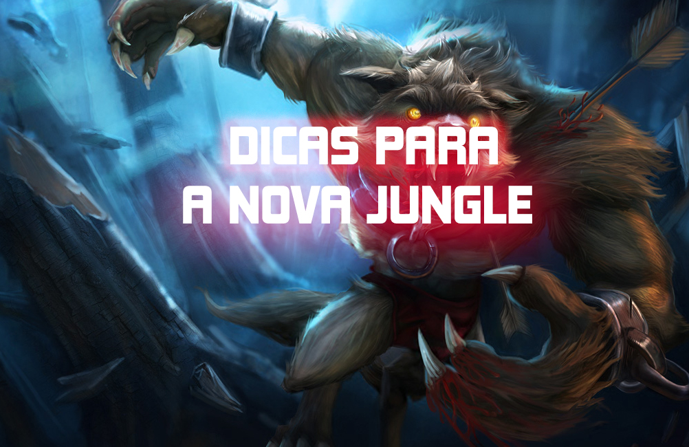 Dicas para a Nova Jungle
