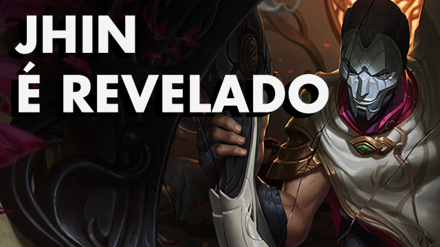 Jhin é Revelado!