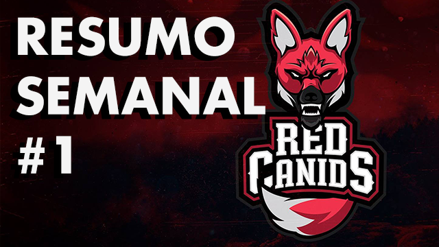 Resumo Semanal #1 – Caso Loop, Red Canids e Nova Champion Select