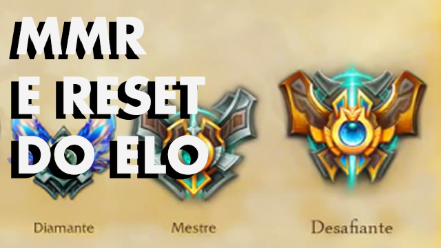 Explicando MMR, Reset do ELO e Pontos Ganhos/Perdidos em Partidas