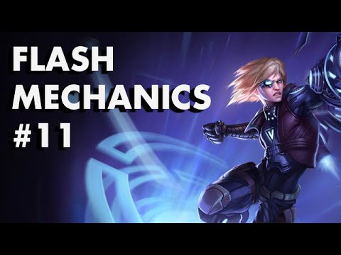 Flash Mechanics #11 – Ezreal
